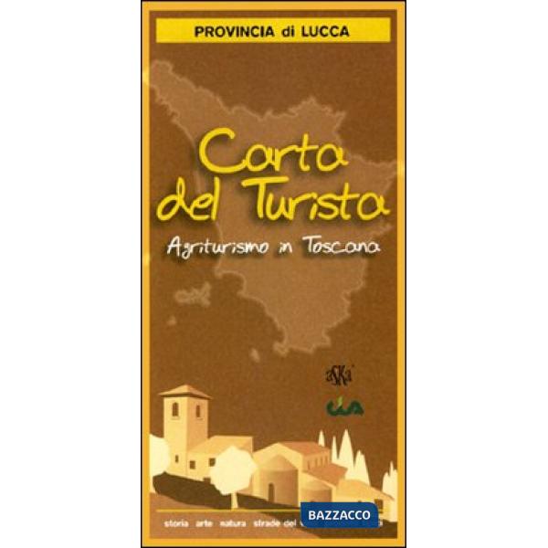 Carta del turismo. Provincia di Lucca. Agriturismo in Toscana