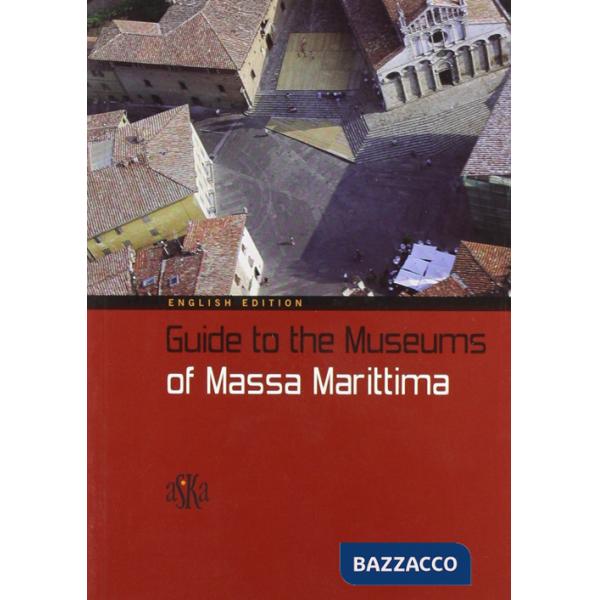 Guide to the museums of Massa Marittima