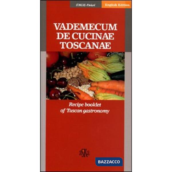 Vademecum de cucinae toscanae. Recipe booklet of Tuscan gastronomy