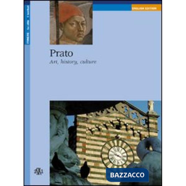 Prato. Art, history, culture
