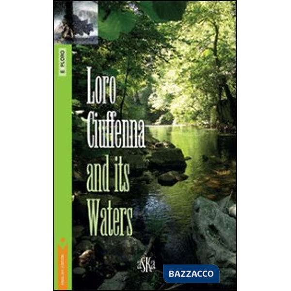 Loro Ciuffenna and its waters