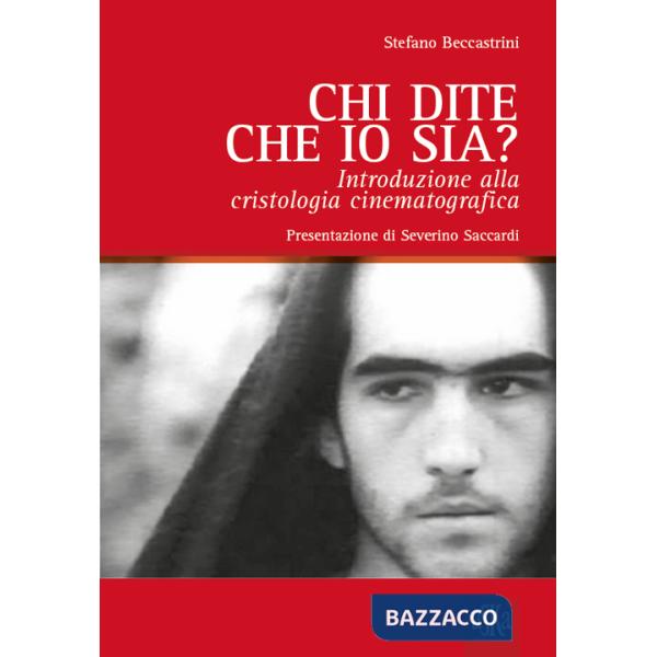 Chi dite che io sia? Introduzione alla cristologia cinematografica
