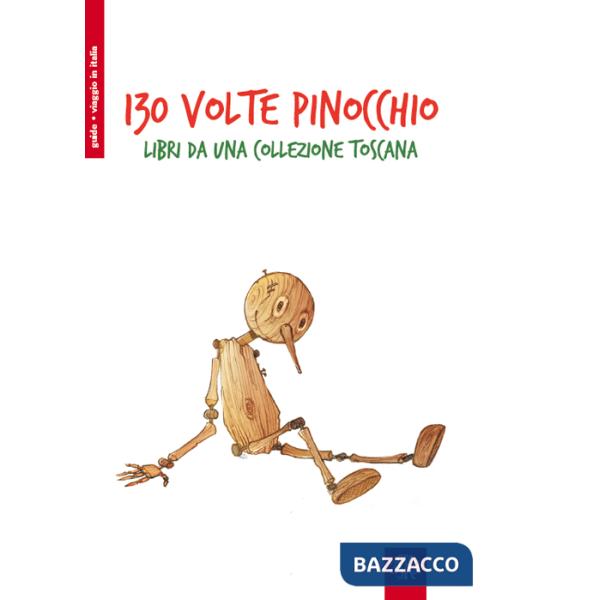 130° volte Pinocchio. Libri da una collezione toscana