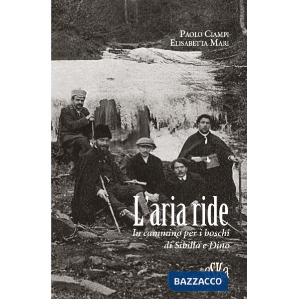 Aria ride. In cammino per i boschi di Sibilla e Dino (L')