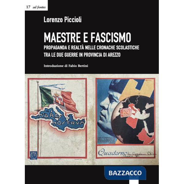 Maestre e fascismo. Propaganda e realtà nelle cronache scolastiche tra le due guerre in provincia di Arezzo