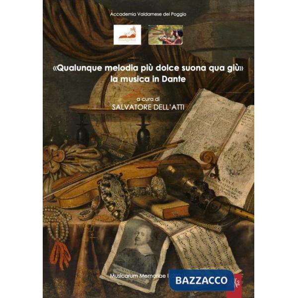 «Qualunque melodia più dolce suona qua giù» la musica in Dante