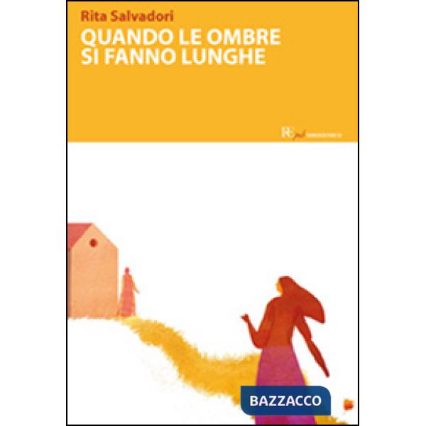 Quando le ombre si fanno lunghe