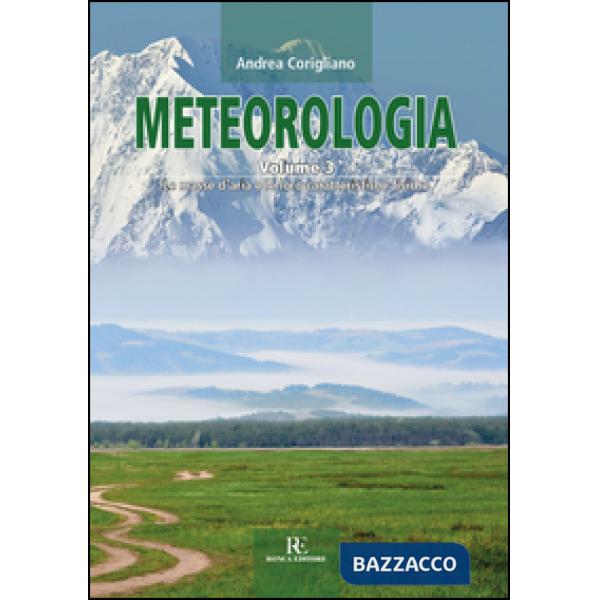 Meteorologia. Vol. 3: Le masse d'aria e le loro caratteristiche fisiche