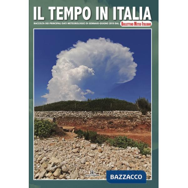 Tempo in Italia (2019). Ediz. illustrata (Il). Vol. 7: Gennaio-Giugno