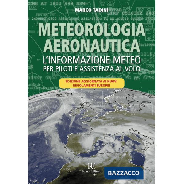 Meteorologia aeronautica. L'informazione meteo per piloti e assistenza al volo