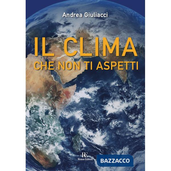 Clima che non ti aspetti (Il)