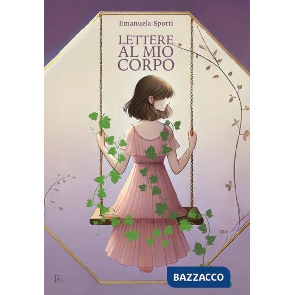 Lettere al mio corpo