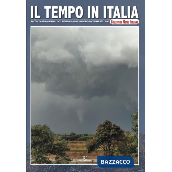 Tempo in Italia (2021). Ediz. illustrata (Il). Vol. 12: Luglio-Dicembre