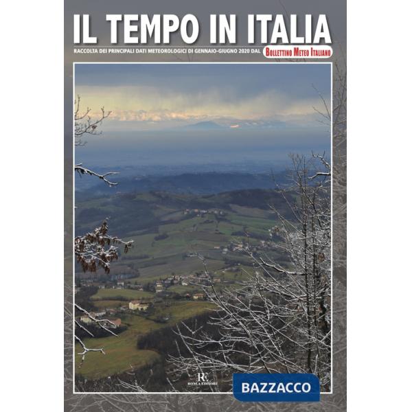 Tempo in Italia (2020). Ediz. illustrata (Il). Vol. 9: Gennaio-Giugno