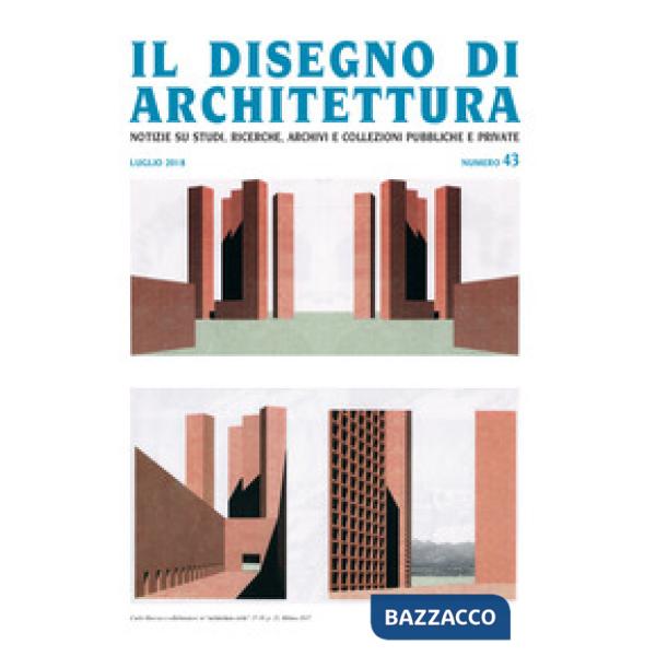 Disegno di architettura. Notizie su studi, ricerche, archivi e collezioni pubbli