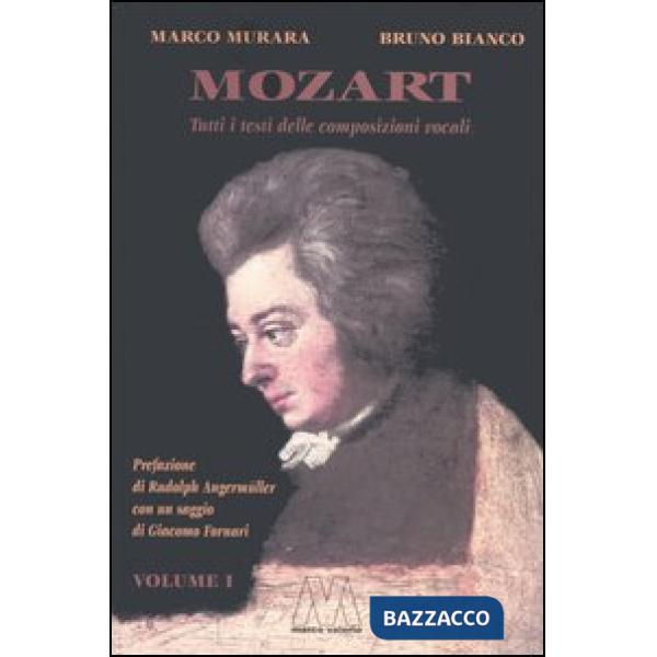 Mozart. Tutti i testi delle composizioni vocali