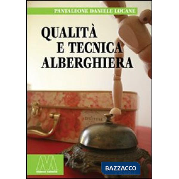 Qualità e tecnica alberghiera