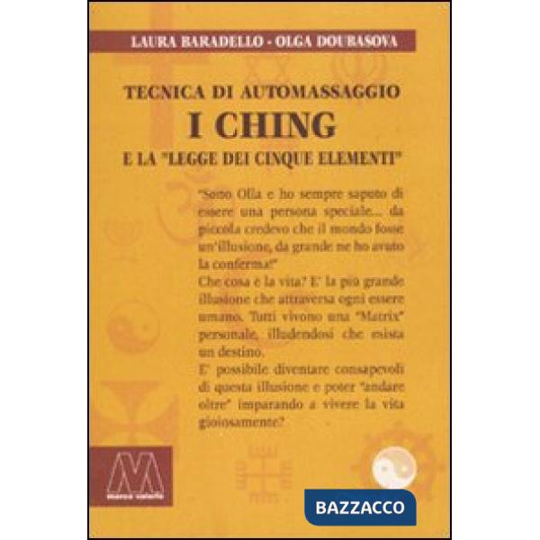Ching. Tecnica di automassaggio e la legge dei cinque elementi. Con DVD (I)