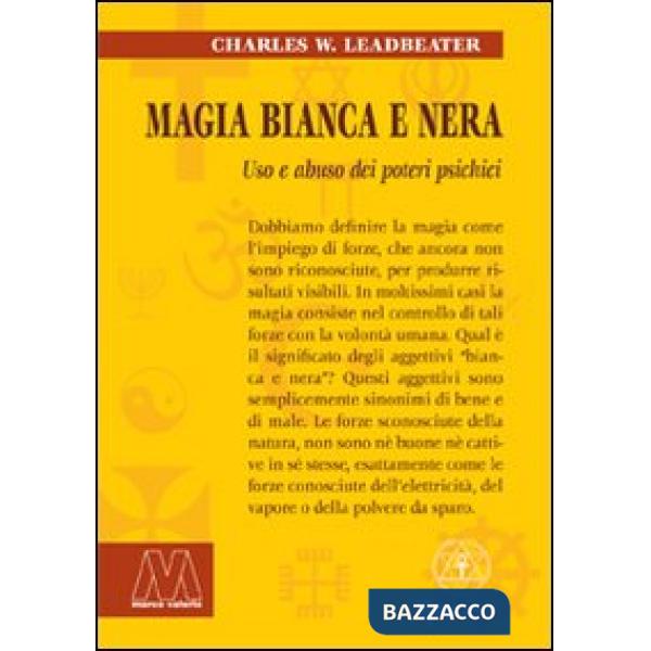 Magia bianca e nera. Uso e abuso dei poteri psichici