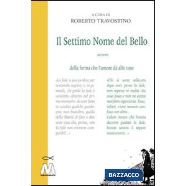 Settimo nome del bello ovvero della forma che l'amore dà alle cose (Il)