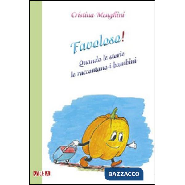 Favoloso! Quando le storie le raccontano i bambini