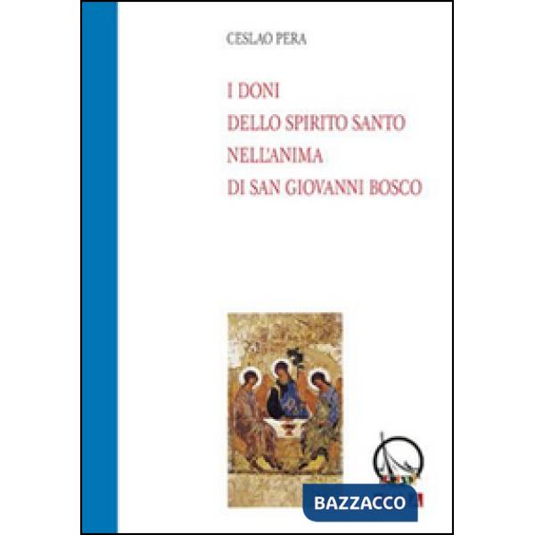 Doni della Spirito Santo nell'anima di san Giovanni Bosco (I)