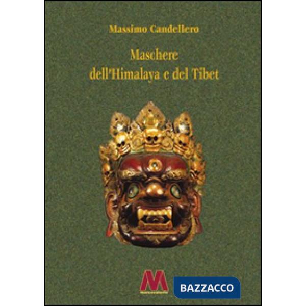 Maschere dell'Himalaya e del Tibet. Ediz. ampliata