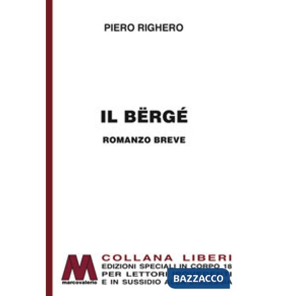 Bërgé. Ediz. per ipovedenti (Il)
