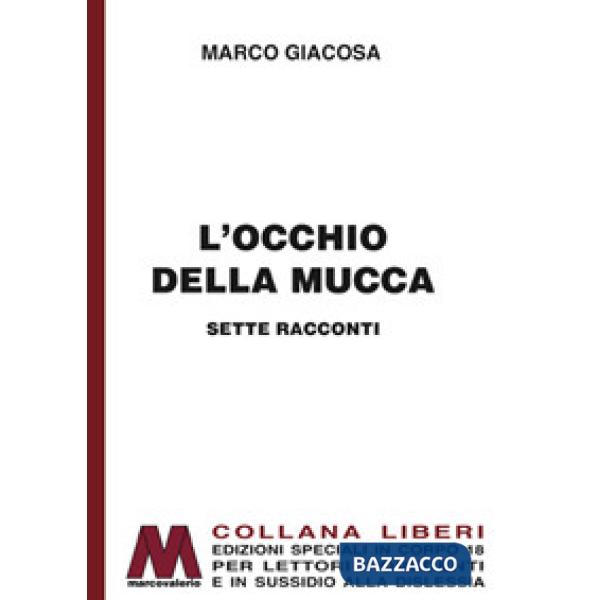 Occhio della mucca. Ediz. per ipovedenti (L')