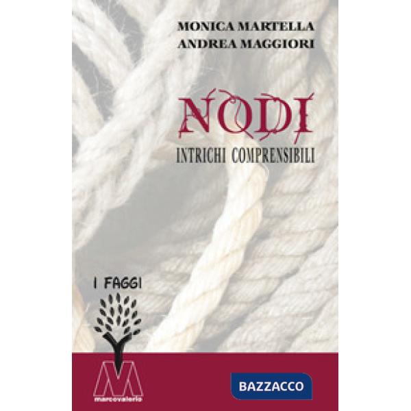 Nodi. Intrichi comprensibili