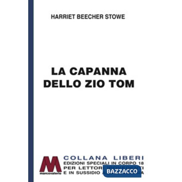 Capanna dello zio Tom. Ediz. per ipovedenti (La)