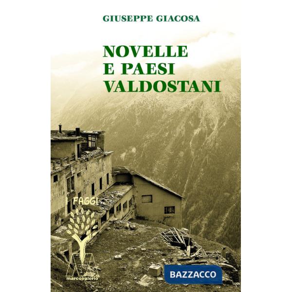 Novelle e paesi valdostani. Ediz. integrale
