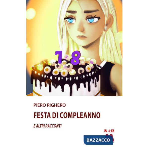 Festa di compleanno. E altri racconti