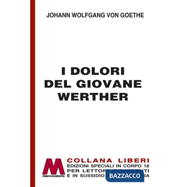 Dolori del giovane Werther. Ediz. a caratteri grandi (I)