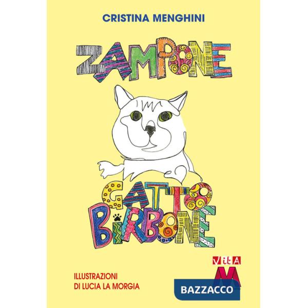 Zampone gatto birbone. Ediz. illustrata