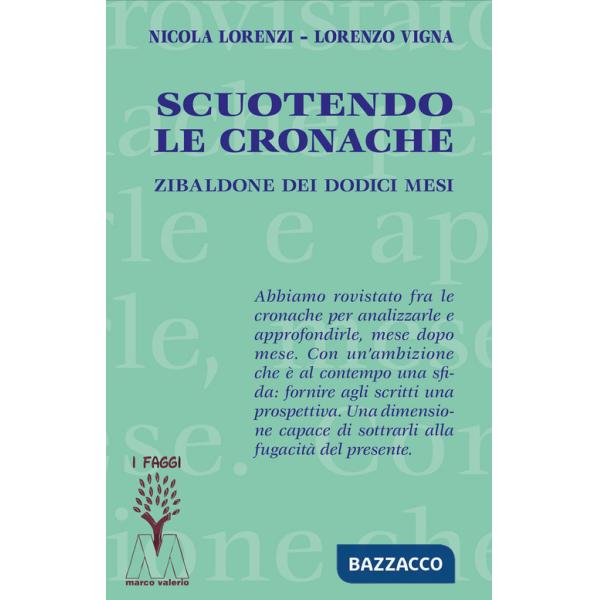 Scuotendo le cronache. Zibaldone dei dodici mesi