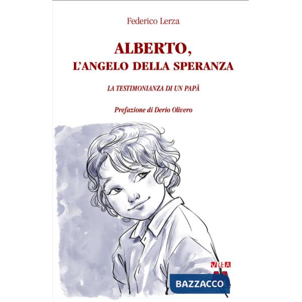 Alberto, l'angelo della speranza