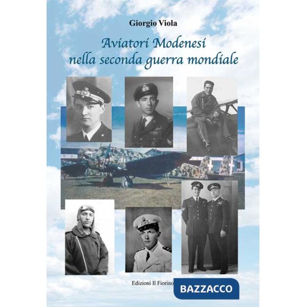 Aviatori modenesi nella seconda guerra mondiale