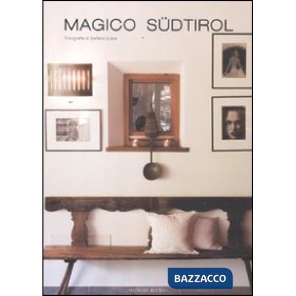 Magico SüdTirol. Ediz. illustrata