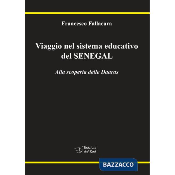 Viaggio nel sistema educativo del Senegal. Alla scoperta delle Daaras