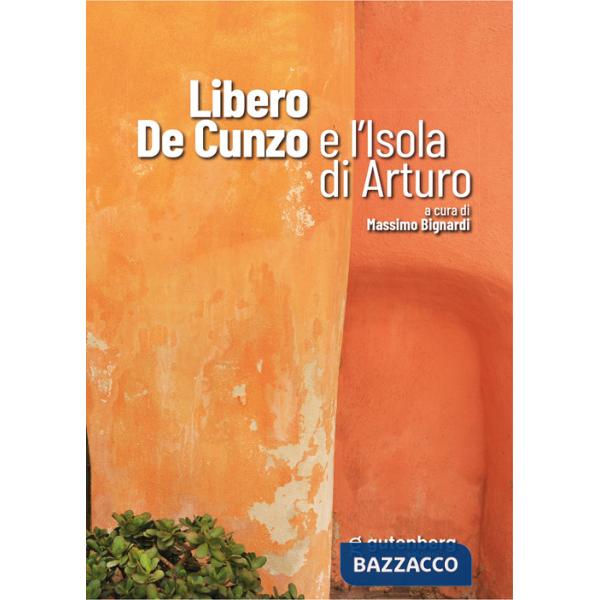 Libero De Cunzo e l'isola di Arturo