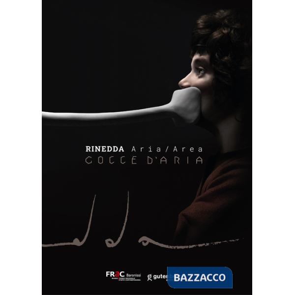 Rinedda. Aria / Area. Gocce d'aria