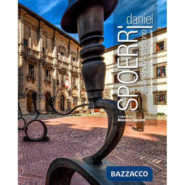 Daniel Spoerri. Festa di compleanno. Ediz. illustrata