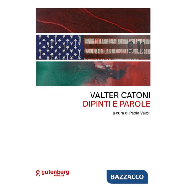 Valter Catoni. Dipinti e parole
