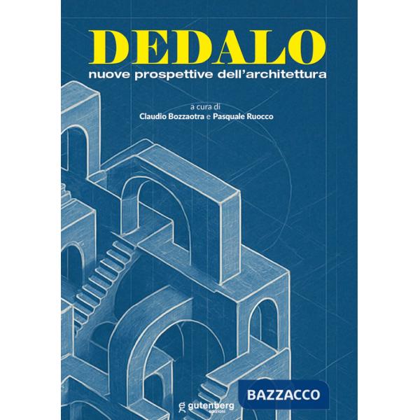Dedalo. Nuove prospettive dell'architettura