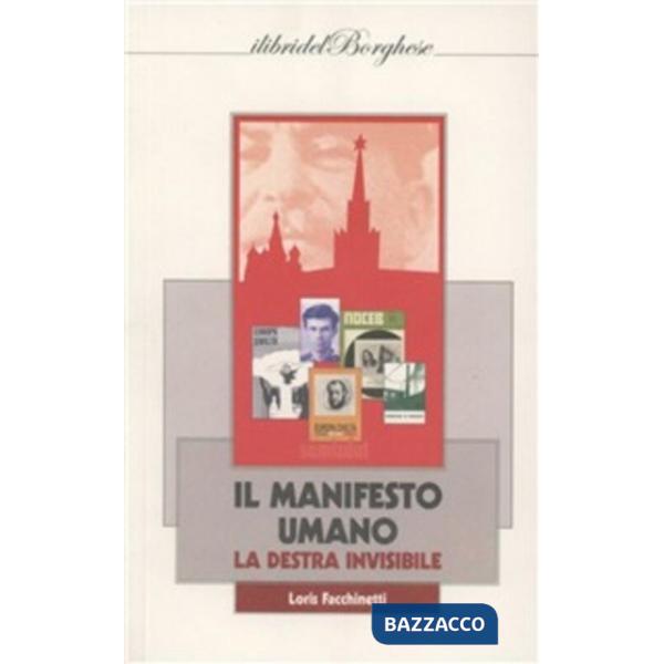 Manifesto umano. La destra invisibile (Il)