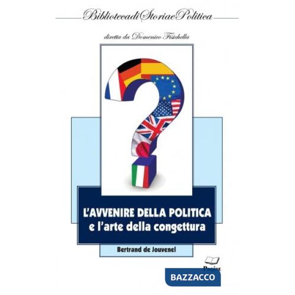 Avvenire della politica e l'arte della congettura (L')