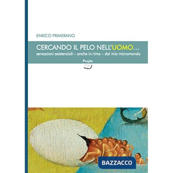 Cercando il pelo nell'uomo...