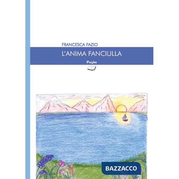 Anima fanciulla (L')