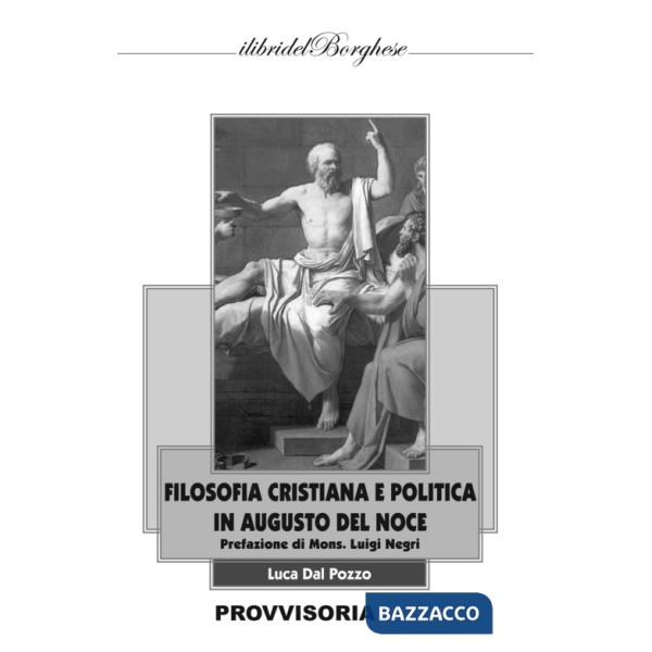 Filosofia cristiana e politica in Augusto Del Noce